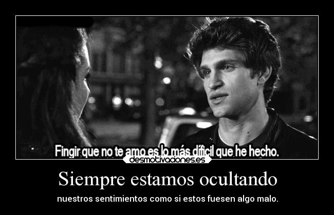 Siempre estamos ocultando - 