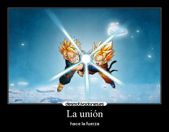 La unión - hace la fuerza
