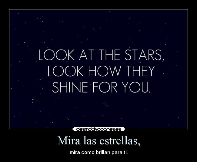 Mira las estrellas, - 