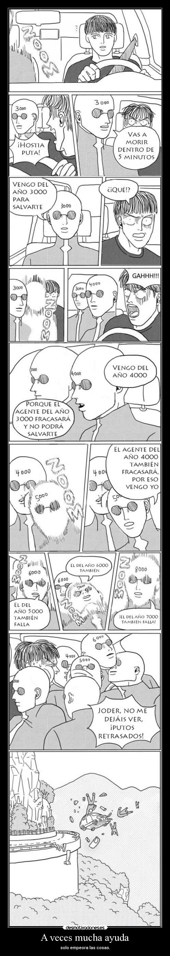 A veces mucha ayuda -