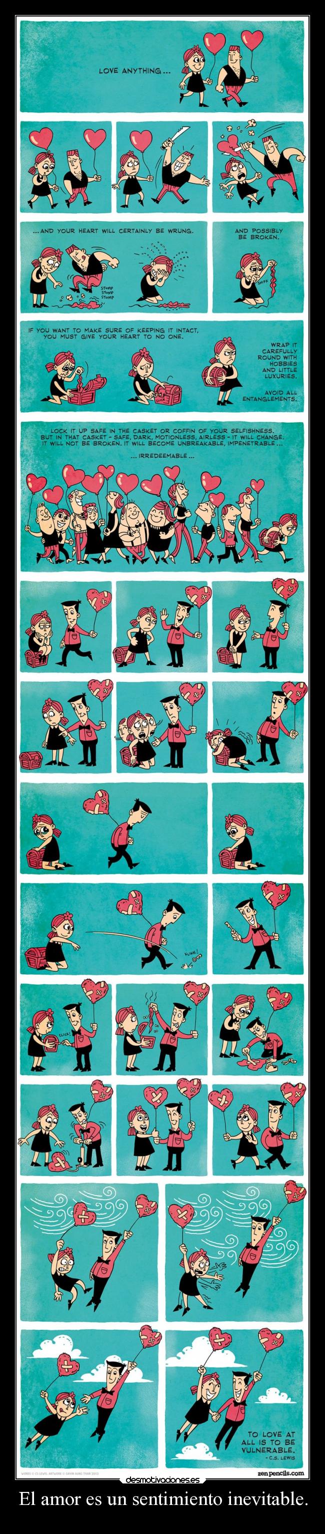 El amor es un sentimiento inevitable. -