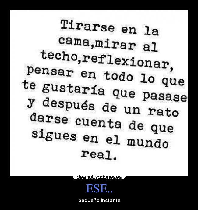 ESE.. - pequeño instante