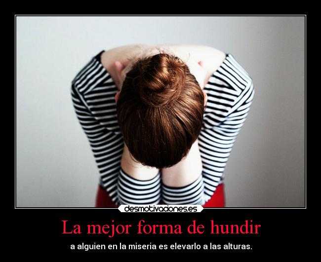 La mejor forma de hundir -