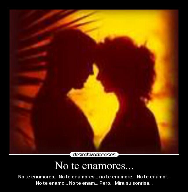 No te enamores... - 