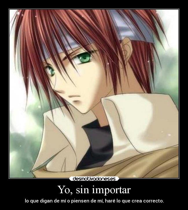Yo, sin importar -