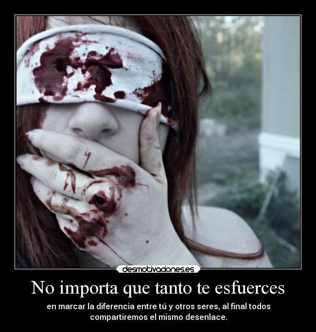 No importa que tanto te esfuerces - 