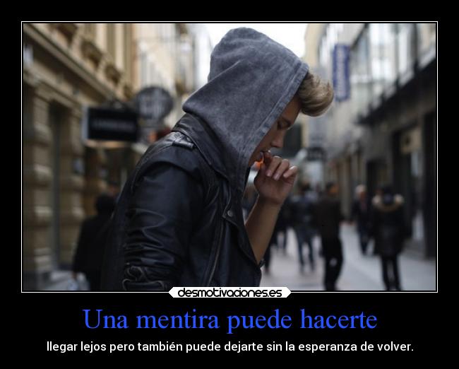 Una mentira puede hacerte - 