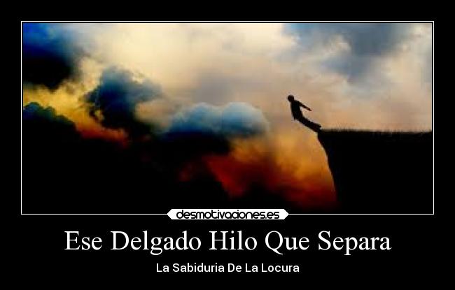 Ese Delgado Hilo Que Separa - 