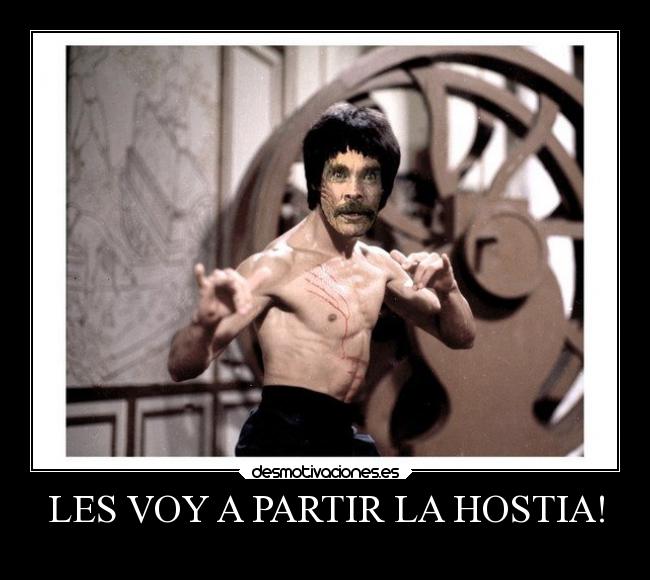 LES VOY A PARTIR LA HOSTIA! -