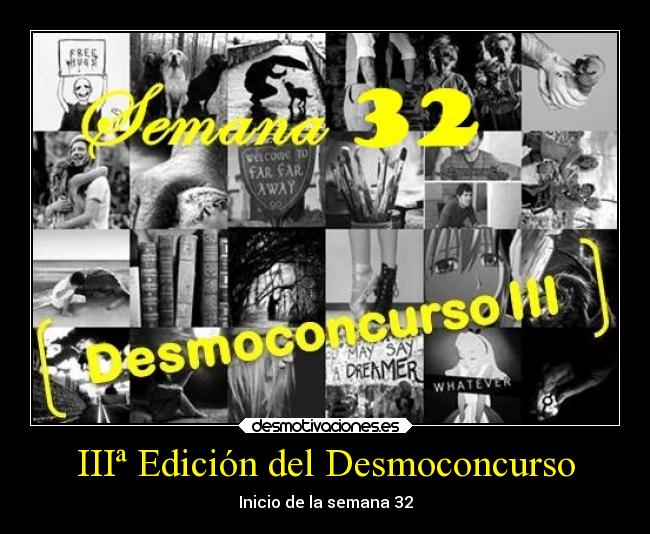 IIIª Edición del Desmoconcurso - Inicio de la semana 32