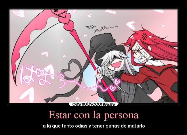 carteles devilbrigade anime kuroshitsuji grell undertaker enemigo enfados enojo ahorcar matar desmotivaciones