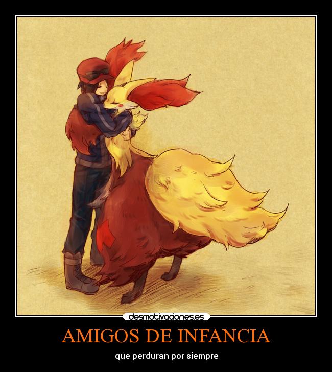 carteles amigos infancia abrazos pokemon pokemon delphox desmotivaciones