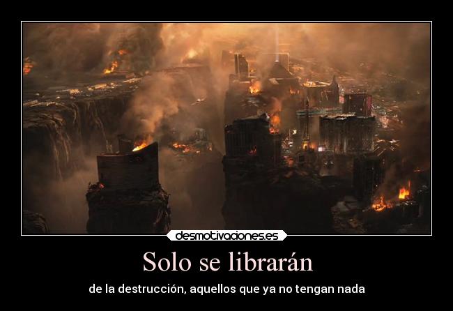 carteles solo cuando tengas nada libraras nart desmotivaciones