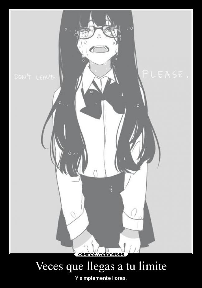 Veces que llegas a tu limite - 