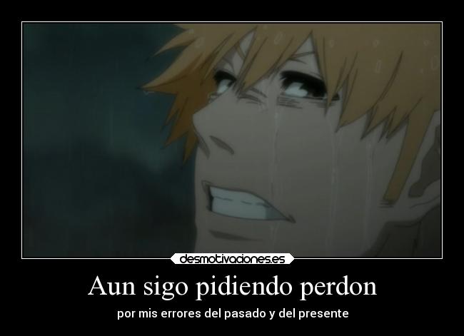 Aun sigo pidiendo perdon -