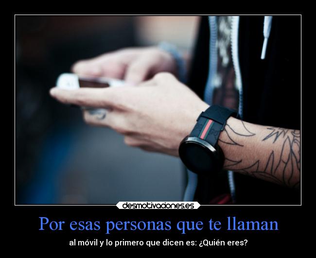 Por esas personas que te llaman - 