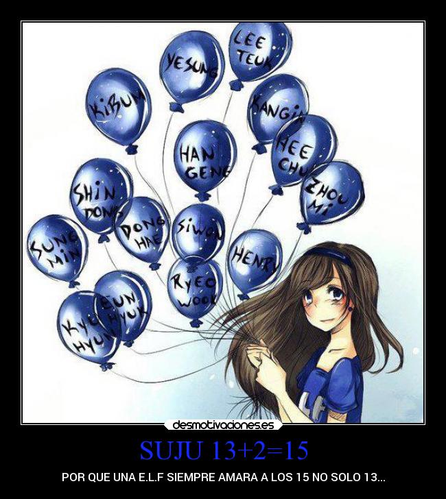 SUJU 13+2=15 - POR QUE UNA E.L.F SIEMPRE AMARA A LOS 15 NO SOLO 13...