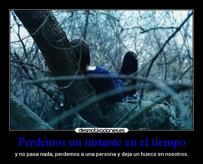 Perdemos un instante en el tiempo - 