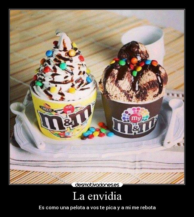 La envidia - Es como una pelota a vos te pica y a mi me rebota