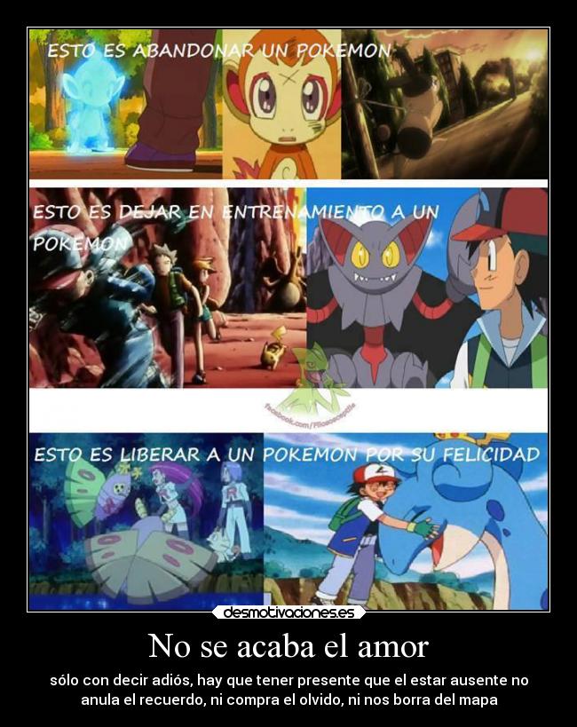 No se acaba el amor - sólo con decir adiós, hay que tener presente que el estar ausente no
anula el recuerdo, ni compra el olvido, ni nos borra del mapa