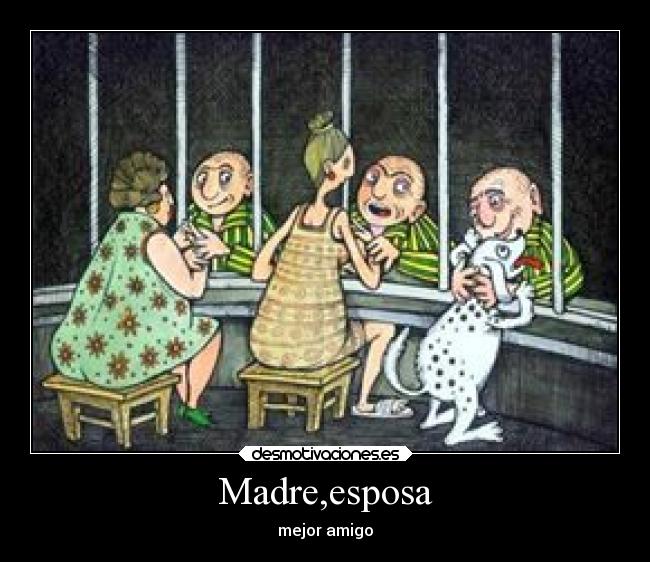 Madre,esposa - mejor amigo