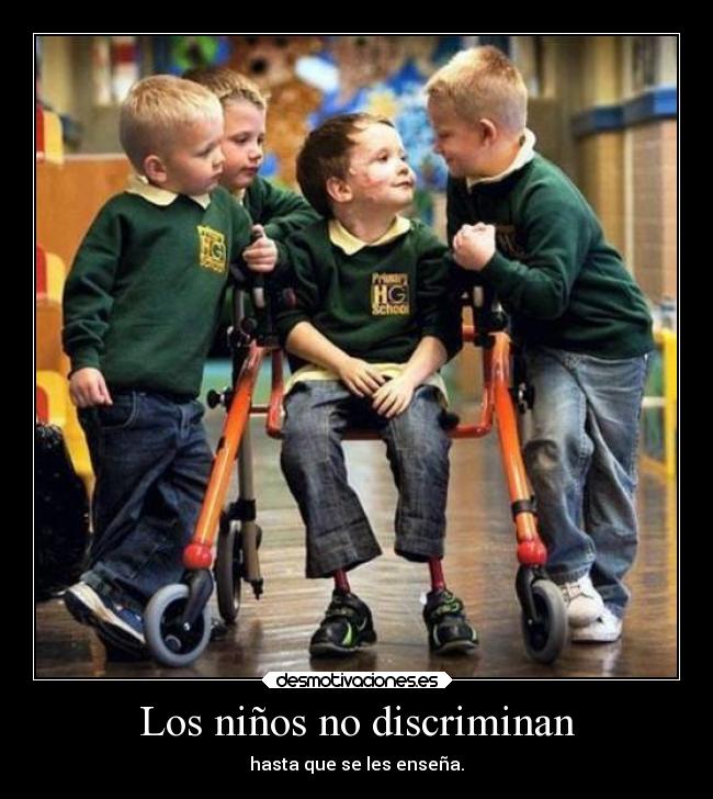 Los niños no discriminan -