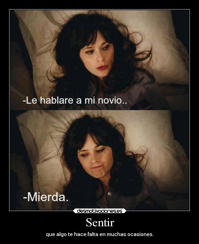 carteles debilidad zoeey deschannel tienes novio que mal desmotivaciones