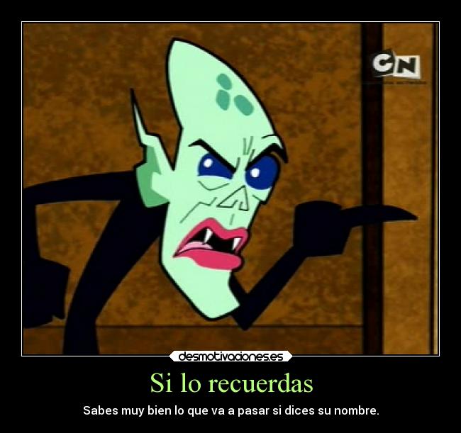 carteles las sombrias aventuras billy mandy infancia devilbrigade cartoon network caricaturas nombre desmotivaciones
