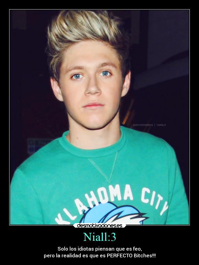 Niall:3 -
