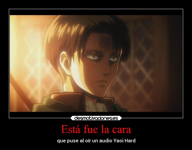 carteles anime shingeki kyojin levi rivaille echos reales yaoi traumas hard desmotivaciones