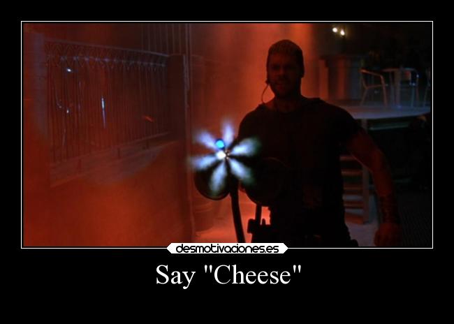 Say Cheese -