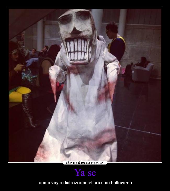 Ya se - como voy a disfrazarme el próximo halloween