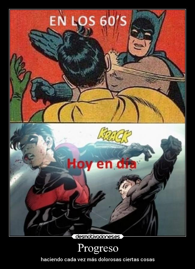 carteles progreso dolor desmotivaciones humor graciosas mundo batman desmotivaciones