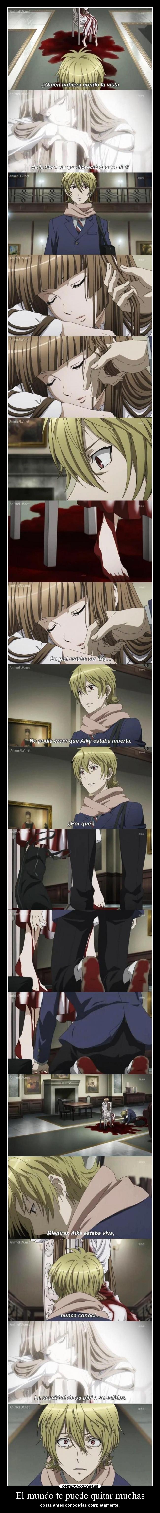 El mundo te puede quitar muchas -