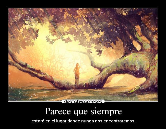 carteles anime chicas tristeza paisajes amor bosques nunca nos encontraremos estoy cursi hoy desmotivaciones