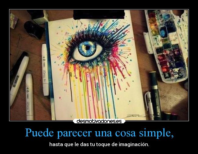 Puede parecer una cosa simple, - 
