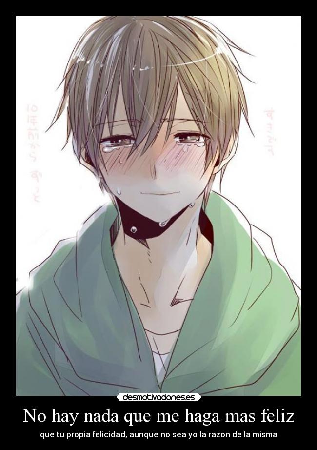 No hay nada que me haga mas feliz -