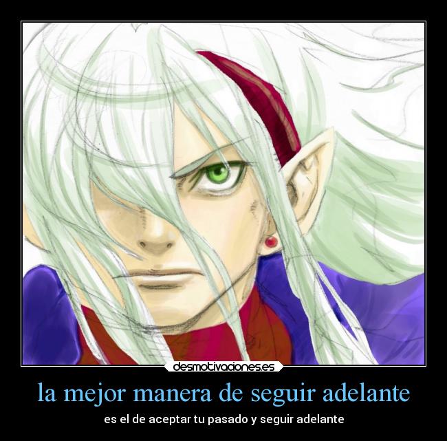 la mejor manera de seguir adelante - es el de aceptar tu pasado y seguir adelante