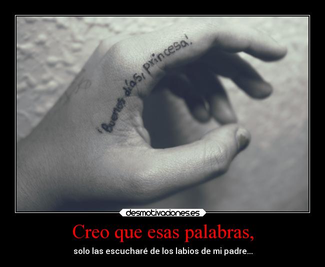 Creo que esas palabras, - 
