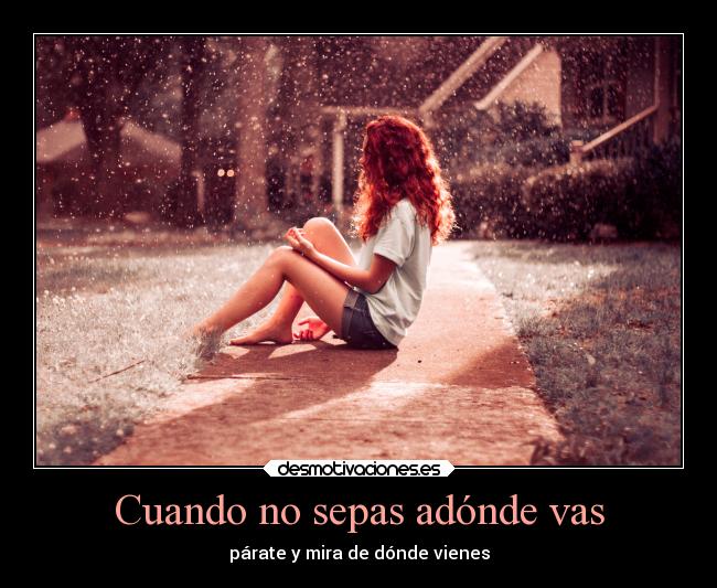 Cuando no sepas adónde vas - 