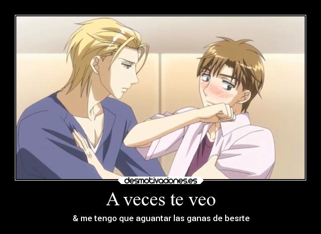 A veces te veo - & me tengo que aguantar las ganas de besrte