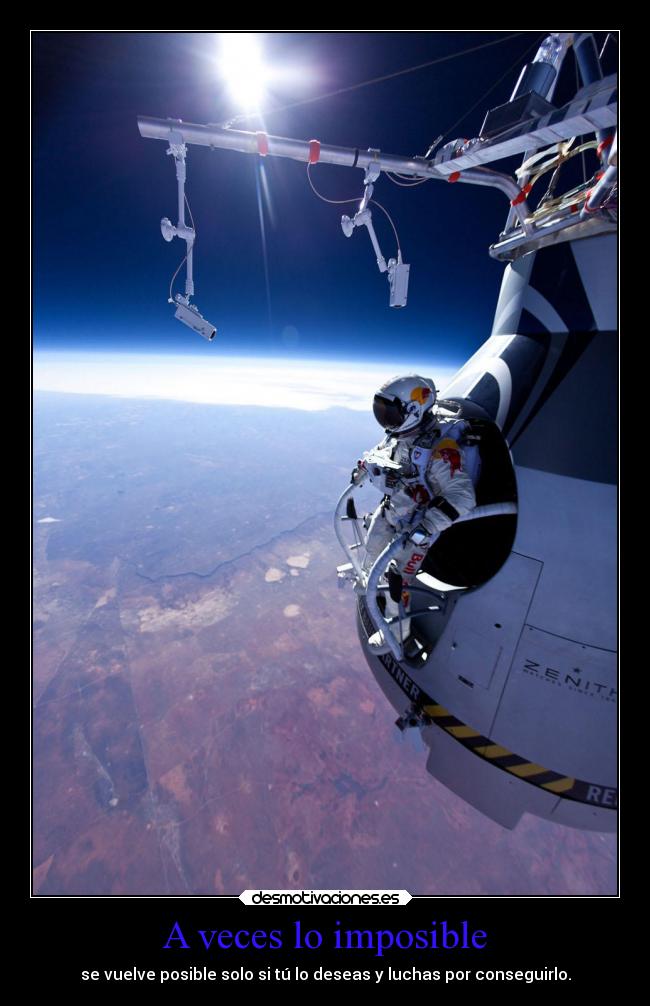 A veces lo imposible - se vuelve posible solo si tú lo deseas y luchas por conseguirlo.