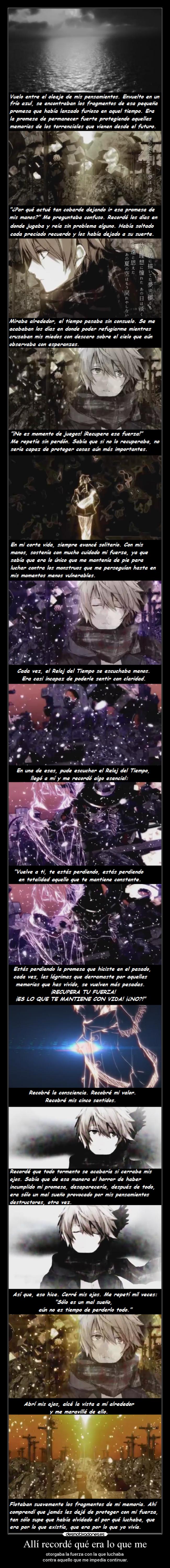 Allí recordé qué era lo que me -