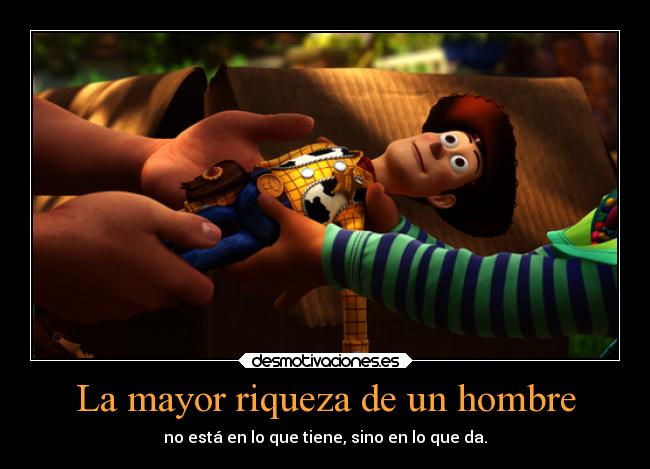 La mayor riqueza de un hombre -