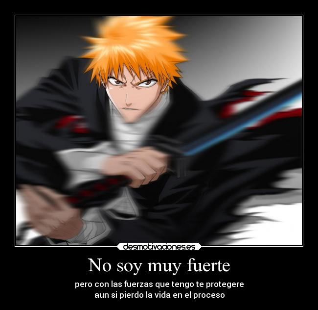 No soy muy fuerte -