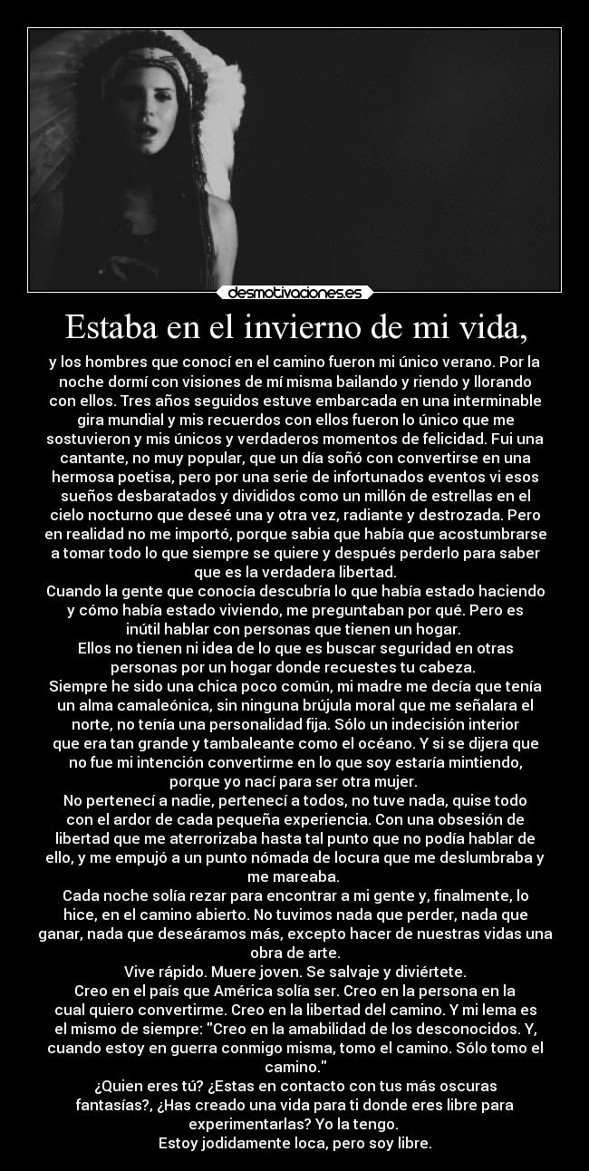 Estaba en el invierno de mi vida, -