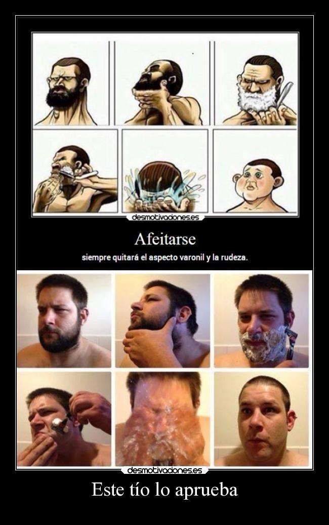 carteles humor afeitarse tio jesshellscythe desmotivaciones