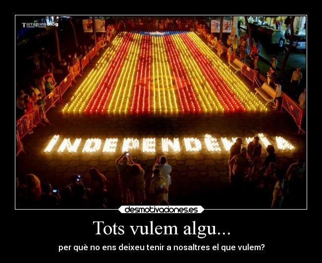 Tots vulem algu... - 