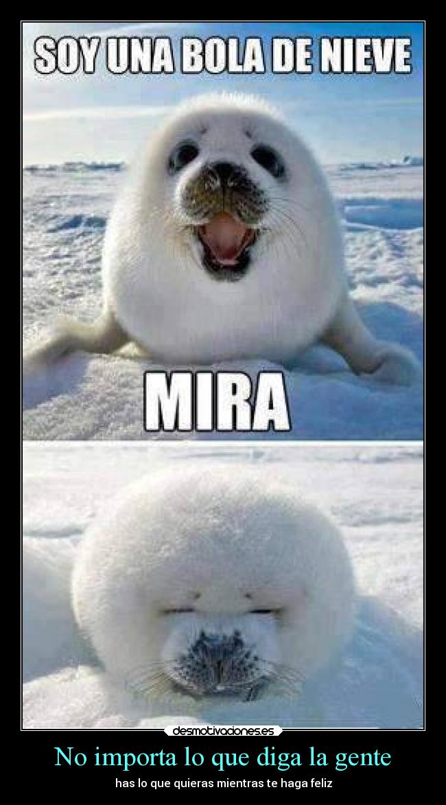 No importa lo que diga la gente -