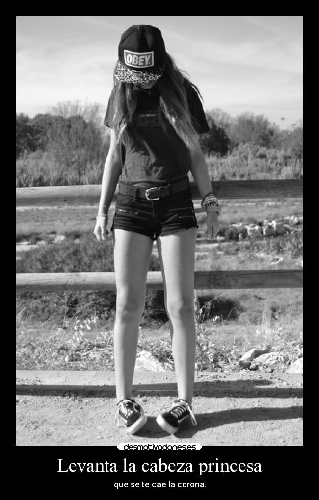 Levanta la cabeza princesa - 
